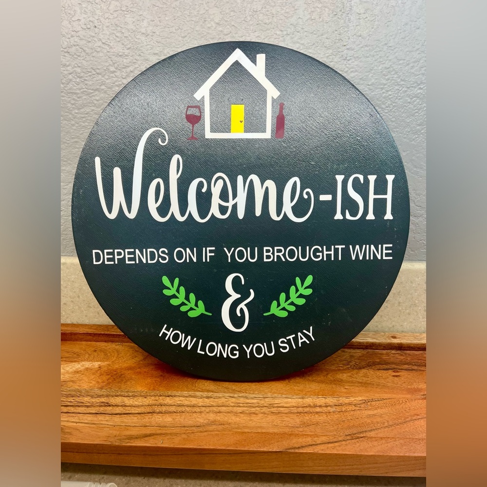 Homemade - Double sided sign - “Welcome-ish” and dog paw love